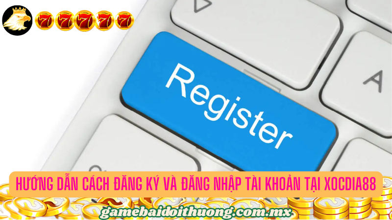 Cách đăng nhập và đăng ký tài khoản mà anh em cần nắm